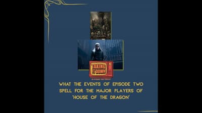 Dragons, Drama, and Dilemmas on 'House of the Dragon' and Its Second Episode