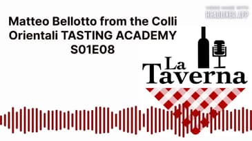 La Taverna Friuli Wine with Matteo Bellotto from the Colli Orientali TASTING ACADEMY S01E08