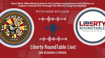Mike Ritland on K9 Heroes & Combat Missions | Liberty RoundTable Live