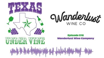 Episode 016 - HC - Wanderlust Wine Company