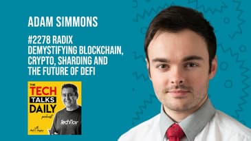 2278: Radix -  Demystifying Blockchain, Crypto, Sharding and the Future of DeFi
