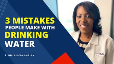 3 Mistakes People Make with Drinking Water | Dr. Shelly, MD