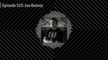 Episode 525: Joe Rainey