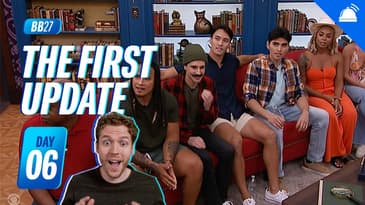 The First Update! BB27 Monday Live Feed Update July 14, 2025