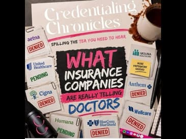 WHAT INSURANCE COMPANIES ARE REALLY TELLING DOCTORS