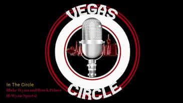 Vegas Circle S01 E17 Blake Wynn and Brock Prince (B Wynn Sports)