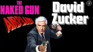 "The Naked Gun" and "Airplane" | Director and Writer: David Zucker