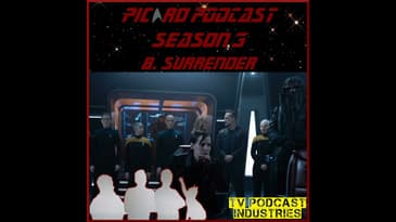 Star Trek Picard 308 "Surrender" review