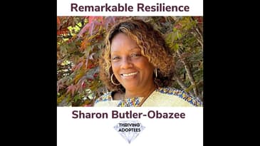 Remarkable Resilience With Sharon Butler-Obazee