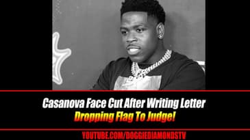 Casanova 2X Face Cut After Writing Letter Dropping Flag To Judge!