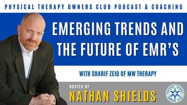 Emerging Trends And The Future Of EMR’s With Sharif Zeid Of MW Therapy