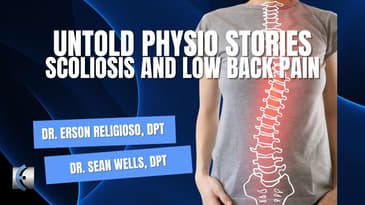 Untold Physio Stories Podcast - Scoliosis and Low Back Pain