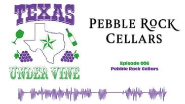 Episode 006 - HC - Pebble Rock Cellars