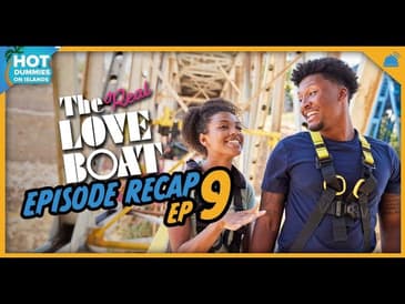 The Real Love Boat Ep. 9