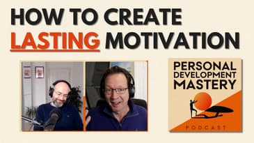 How to Create Lasting Motivation | Life-Changing Tips with Jamie Fair | Mastery Podcast | Ep. #302