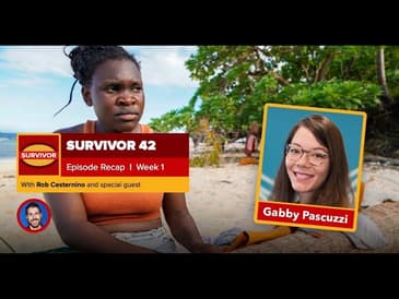 Gabby Pascuzzi Recaps Survivor 42 Episode 1 - March 10, 2022