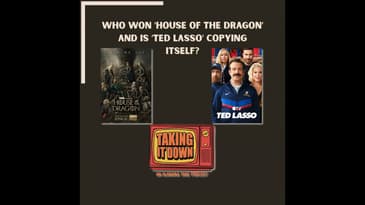Who Won 'House of the Dragon' and Is 'Ted Lasso' Copying Itself?