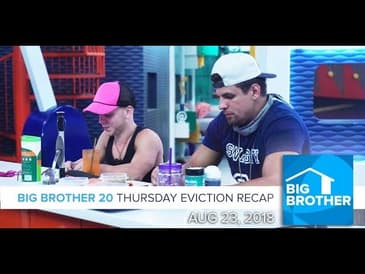 BB20 | Eviction #8 Recap - August 23, 2018