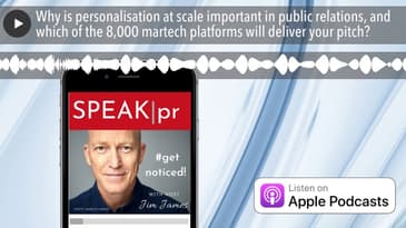 Why is personalisation at scale important in public relations, and which of the 8,000 martech platf
