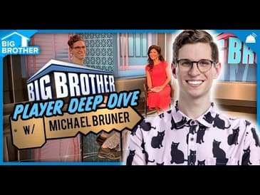 BB24 Michael Bruner Deep Dive | Big Brother 24