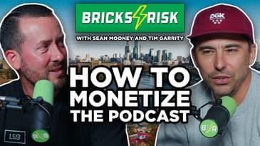 How do you monetize the Bricks & Risk podcast, and what's the real ROI? | Episode 142