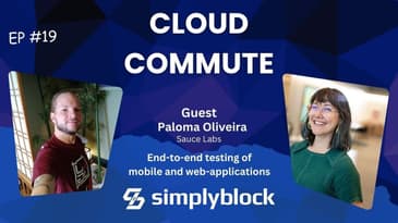 EP19: End-to-end testing of mobile and web-applications with Paloma Oliveira from Saucelabs