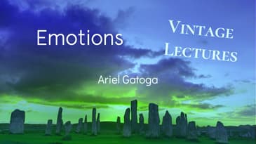 Emotions--A Vintage Lecture by Ariel Gatoga