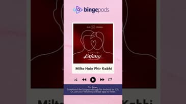 Phir Teri Kahani - A Love Story Podcast | Milte Hain Phir Kabhi | MnM Talkies | Bingepods