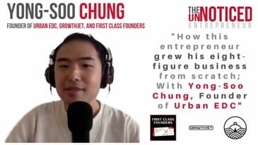 Building an 8 figure business using only social media; with Yong-Soo Chung, Founder of Urban EDC