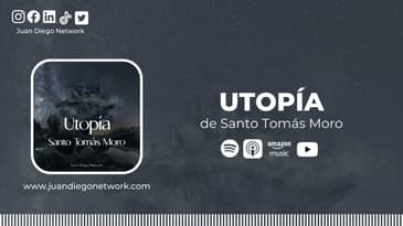 Utopía de Santo Tomás Moro | Utopía Santo Tomás Moro - Parte 2