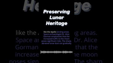 Groundbreaking News - Preserving Lunar Heritage