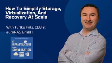 How To Simplify Storage, Virtualization, And Recovery At Scale