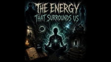 Ep. 263: The Energy That Surrounds Us