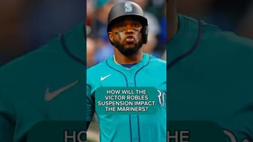 HOW WILL THE VICTOR ROBLES SUSPENSION IMPACT THE MARINERS? #mlb #baseball #mariners