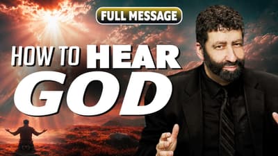How To Hear God | Jonathan Cahn Full Message