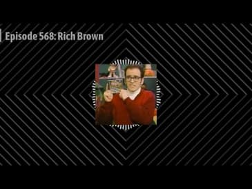 Episode 568: Rich Brown