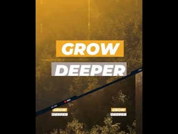 Grow Deeper in 2024 - Week 4