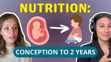 Nutrition from Conception to Toddlerhood with Dr. Federica Amati