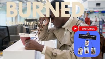 Burned Out On Travel