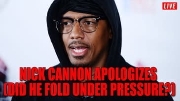 Nick Cannon Apologizes (Did He Fold Under Pressure?)