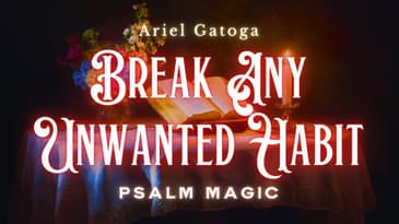 Psalm 53: Psalm Magic to Break Any Unwanted Habit