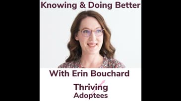 Knowing & Doing Better With Erin Bouchard