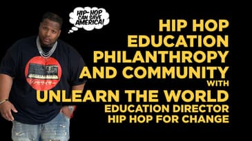 Hip Hop x education x philanthropy with UnLearn The World, education director of Hip Hop For Change