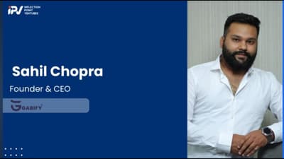Sahil Chopra | Founder of Gabify  | Journey with IPV
