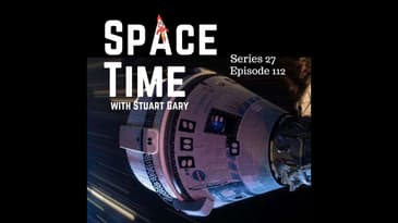 S27E112: Private Spacewalk Milestone, Starliner's Empty Return, and Philippine Fireball Frenzy