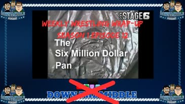 Weekly Wrestling Wrap-Up: Season 1 Episode 12 (September 2nd, 2007)