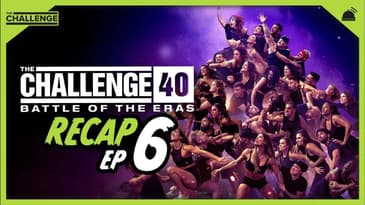 The Challenge 40: Battle of the Eras Ep 6 Recap