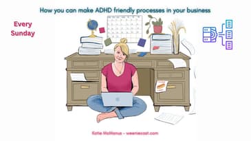 How to create ADHD-friendly processes in your business | Weeniecast trailer