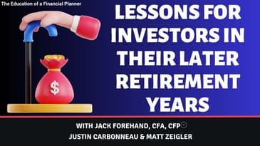 Key Lessons for Investors in Their Later Retirement Years