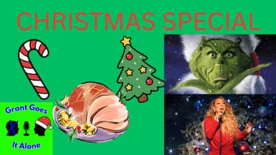Ep. 6 - The Christmas Special | Grant Goes It Alone